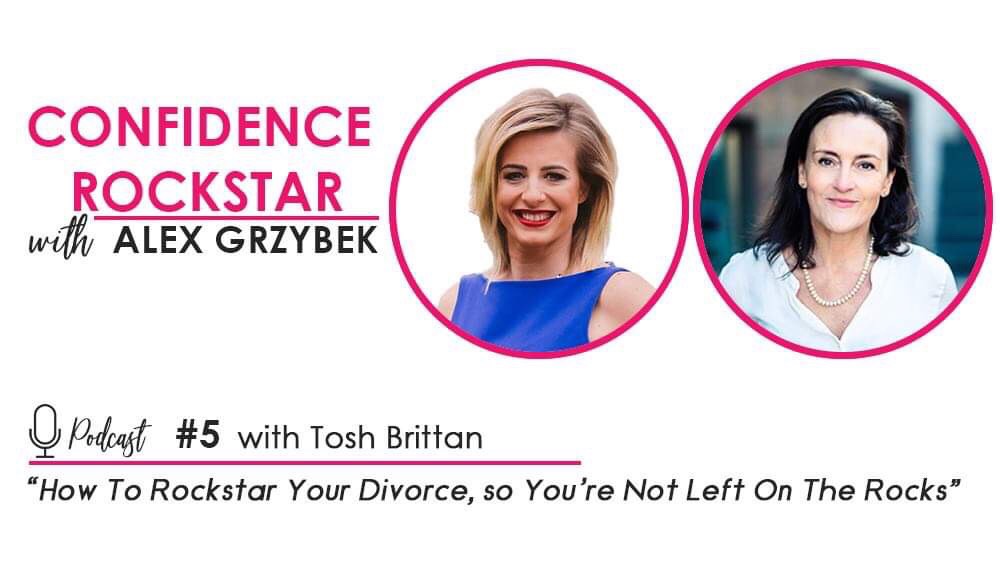 Episode #5: How To Rockstar Your Divorce or a Breakup, So You’re Not Left on the Rocks – with Tosh Brittan