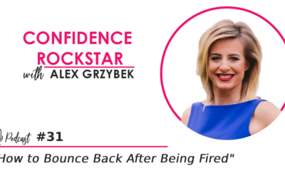 Episode #31: How to Bounce Back After Being Fired