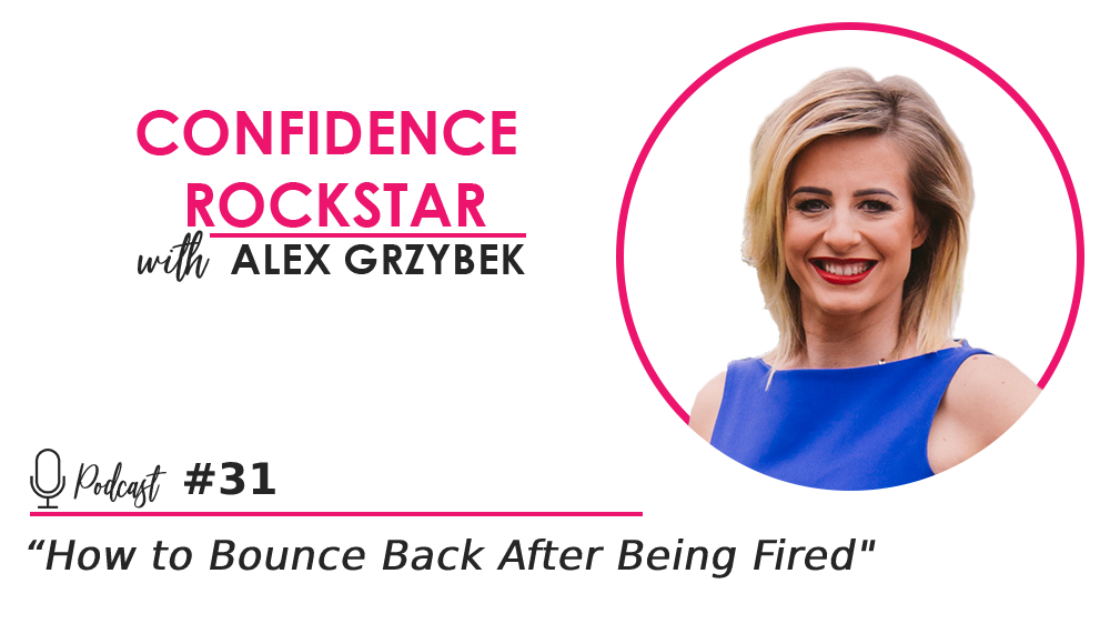 Episode #31: How to Bounce Back After Being Fired